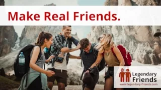 Legendary Friends: Make Real Friends. Photo: Felix Rostig auf unsplash.com (bearbeitet)