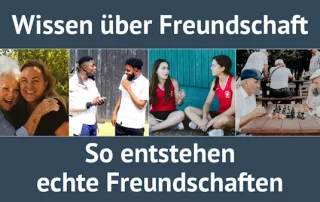 Freundschaftswissen - So entstehen echte Freundschaften. Alles, was Du über eine gute Freundschaft wissen musst