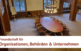 Freundschaft für Organisationen, Behörden und Unternehmen