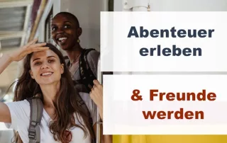 Abenteuer erleben & Freunde werden. Gemeinsame Abenteuer sind ein Beschleuniger für Freundschaften.