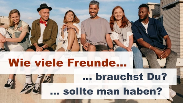 Wie viele Freunde braucht man? Wie viele Freunde sollte man haben? Foto: CottonBro auf pexels.com (bearbeitet)