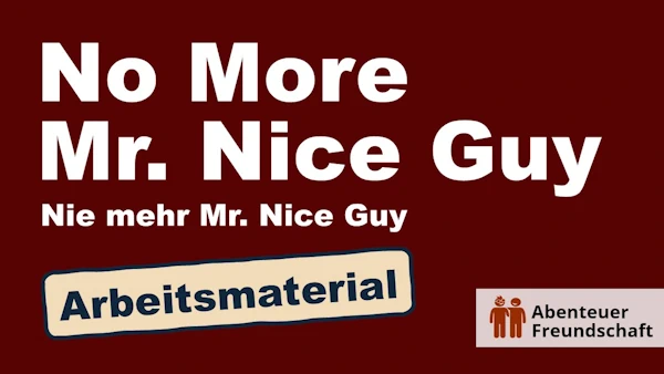 Nice Guy Arbeitsmaterial
